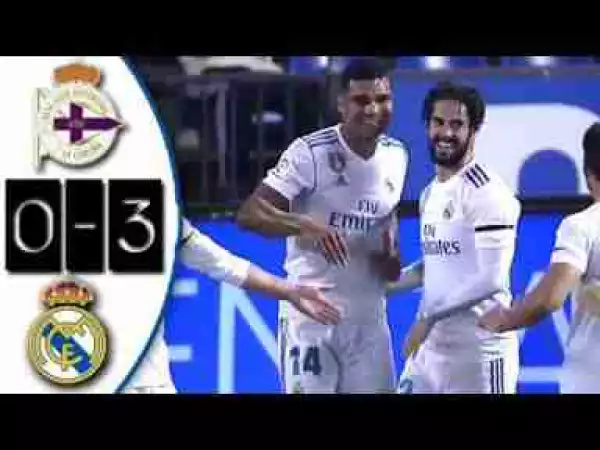 Video: Deportivo La Coruna vs Real Madrid 0-3 All Goals & Highlights La Liga 21.08.2017
